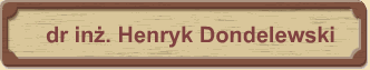 dr inz. Henryk Dondelewski